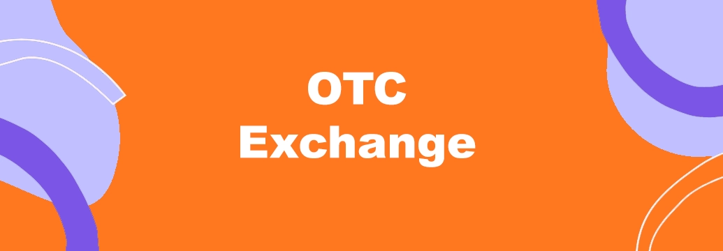 مفهوم صرافی OTC چیست